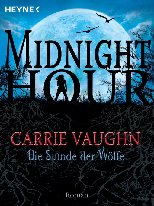 Title details for Die Stunde der Wölfe by Carrie Vaughn - Available